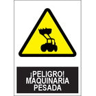 SEÑAL "¡PELIGRO! MAQUINARIA PESADA" (400X300mm)