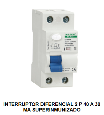 INTERRUPTOR DIFERENCIAL SUPERINMUNIZADO 2polos  30mA