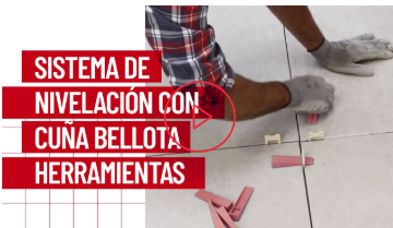 KIT DE NIVELACIÓN CERÁMICA PARA SISTEMA PUSH&LEVEL BELLOTA